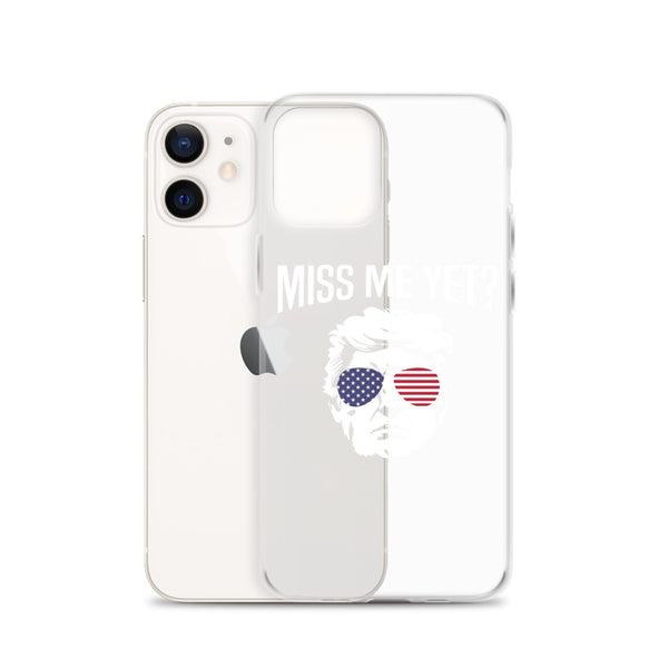 Miss Me Yet? iPhone Case