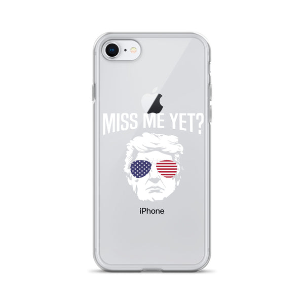 Miss Me Yet? iPhone Case