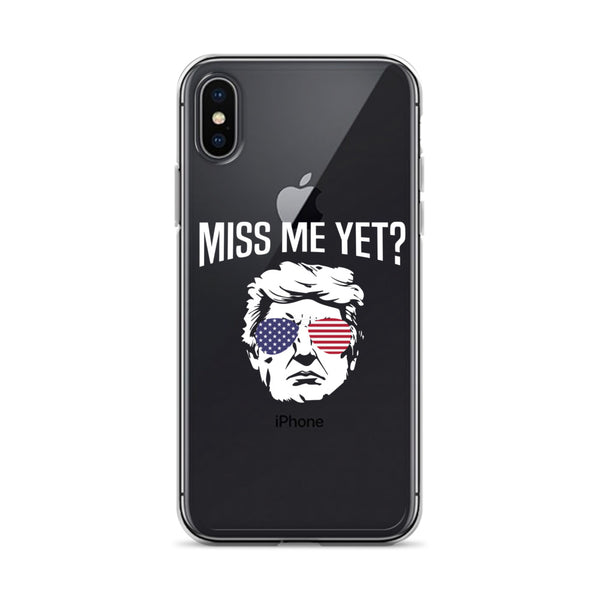 Miss Me Yet? iPhone Case