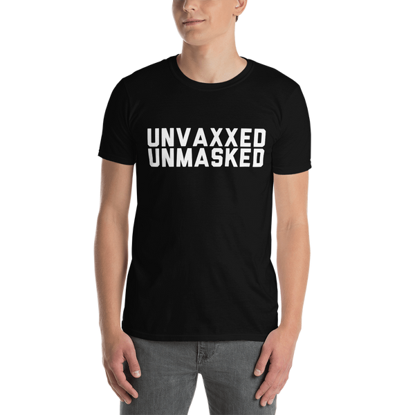 Unvaxxed, Unmasked