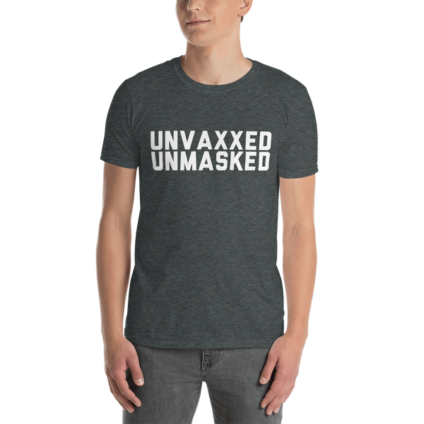 Unvaxxed, Unmasked