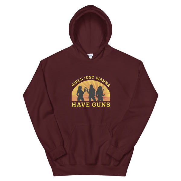 Girls Just Wanna Have Guns Hoodie