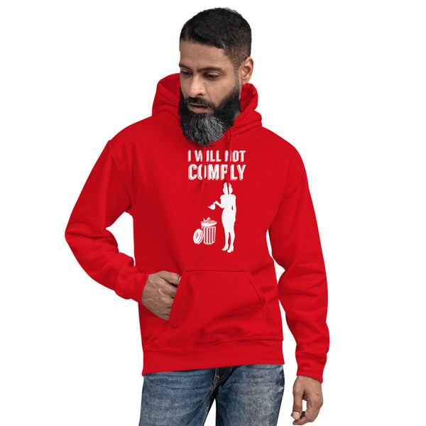 I Will Not Comply Hoodie